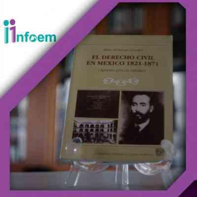 El derecho civil en México, 1821-1871